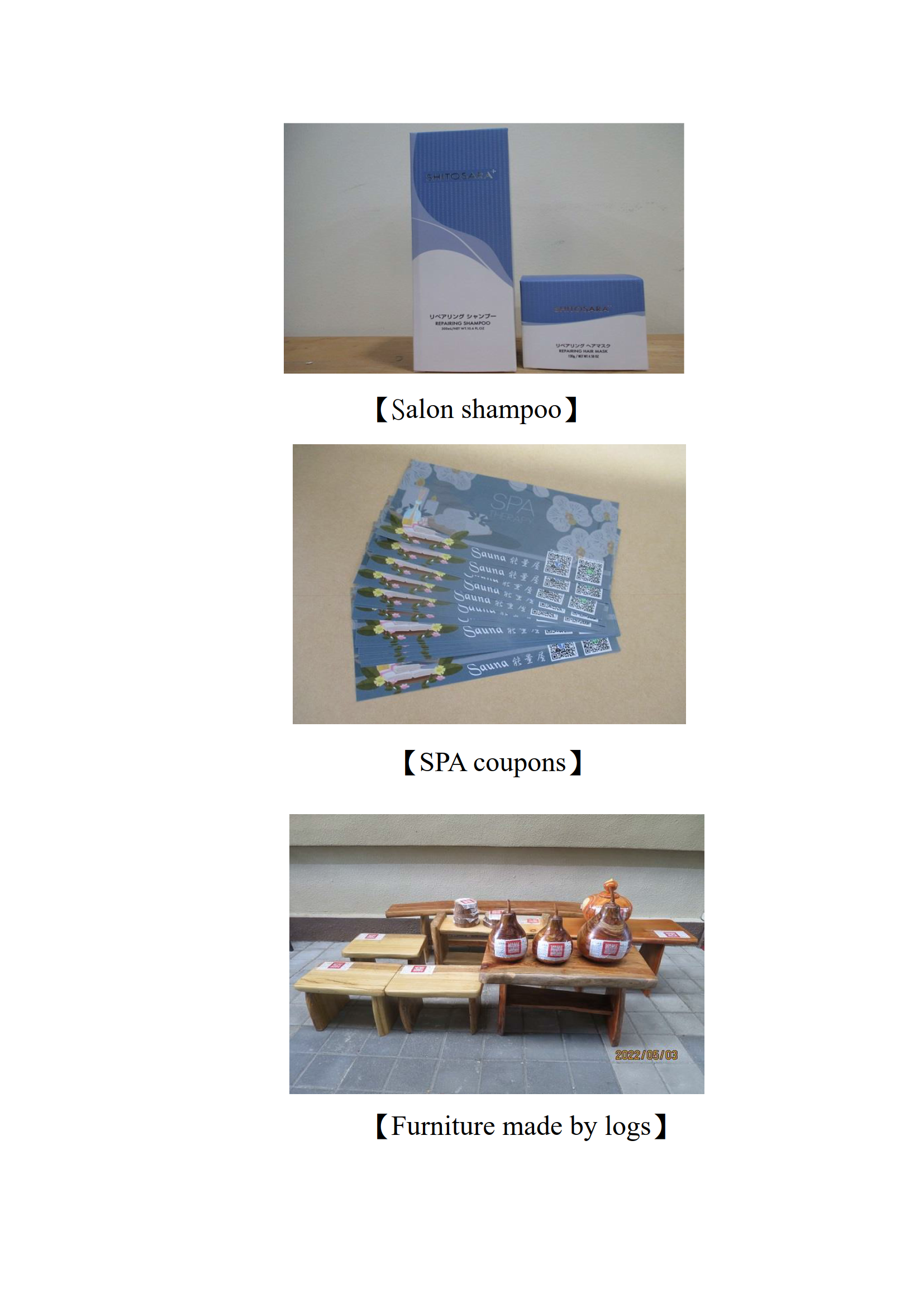 Salon shampoo and SPA coupons and Furniture made by logs